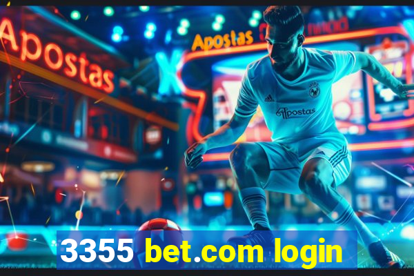 3355 bet.com login